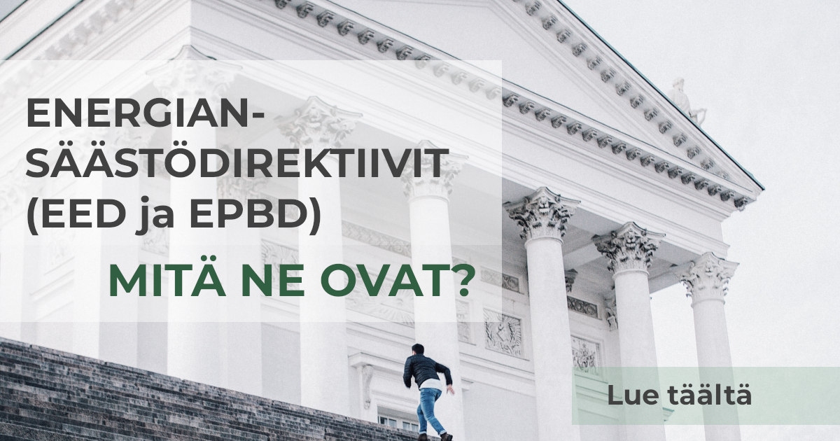 EU:n energiatehokkuus­direktiivit EED ja EPBD: mitä ne ovat?