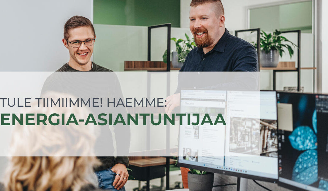 Tule meille energia-asiantuntijaksi